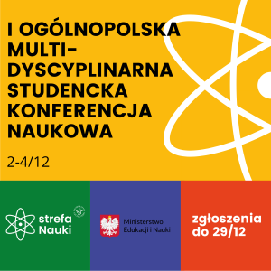 Ogólnopolska Multidyscyplinarna Studencka Konferencja Naukowa