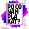 Wernisaż wystawy „Po co nam plakat?” w Galerii UAM w Pile